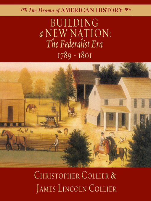 Title details for Building a New Nation by Christopher Collier - Wait list